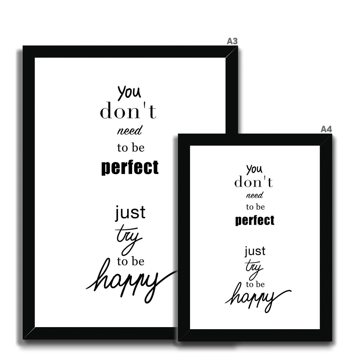 You don't need to be perfect... Framed print